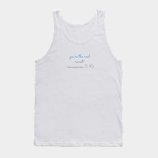 You're the Real Racist (script) Tank Top